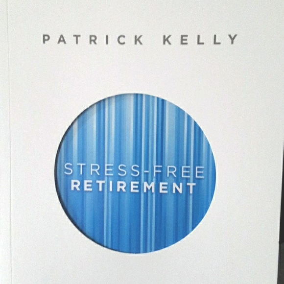 Stress-Free Retirement by Patrick Kelly Paperback Book - Picture 2 of 4
